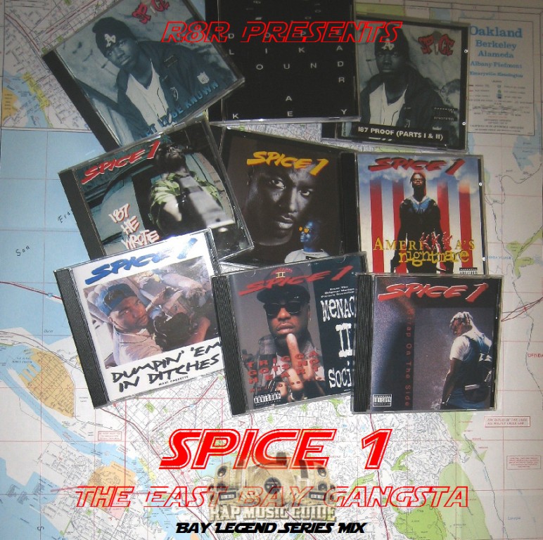 Spice 1 Spice 1 The East Bay Gangsta (Bay Legend Series Mix Vol.2
